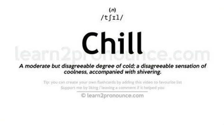 chill Meaning Pronunciation Word Wor(l)d Audio Video
