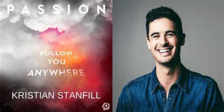 Kristian Stanfill PassionFollow You Anywhere Modern Christian Men