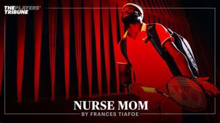 Nurse Mom by Frances Tiafoe The Players’ Tribune